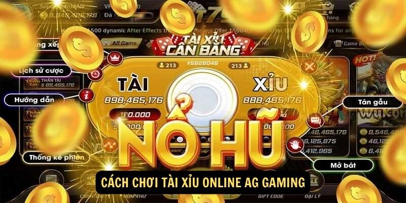 Cách chơi Tài xỉu online AG Gaming