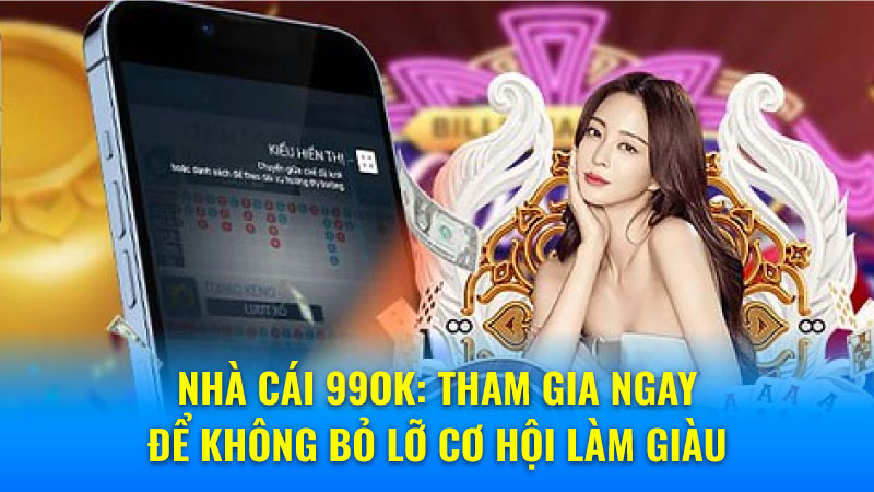 Lịch Sử Hình Thành và Phát Triển Của Nhà Cái 99OK