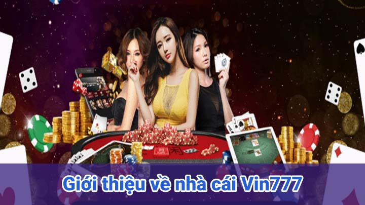 Giới thiệu về nhà cái Vin777