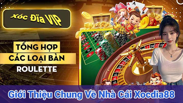 Giới Thiệu Chung Về Nhà Cái Xocdia88